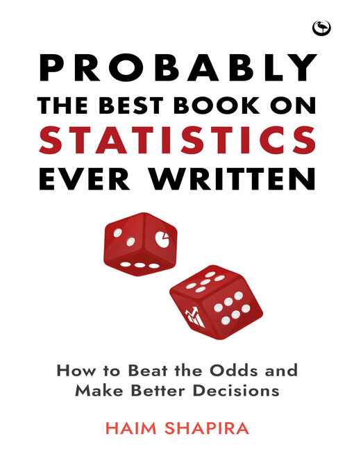 Title details for Probably the Best Book on Statistics Ever Written by Haim Shapira - Wait list